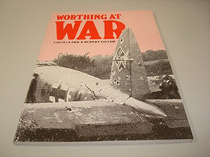 Worthing at War 