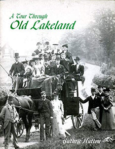 A Tour Through Old Lakeland 