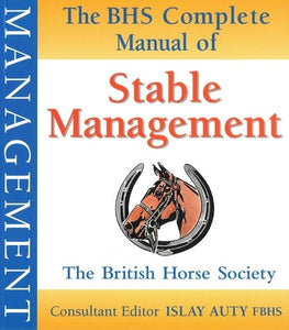 BHS Complete Manual of Stable Management 