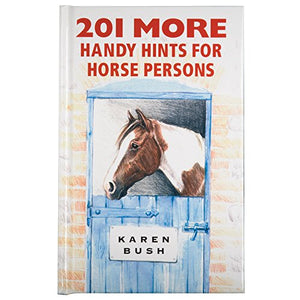 201 More Handy Hints for Horsepersons 