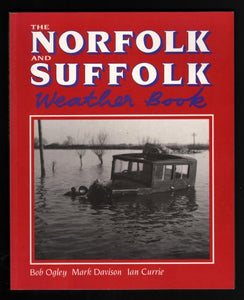 The Norfolk and Suffolk Weather Book 