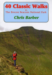 40 Classic Walks in the Brecon Beacons National Park 