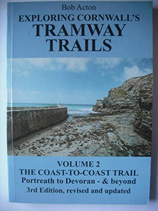 Exploring Cornwall's Tramway Trails 