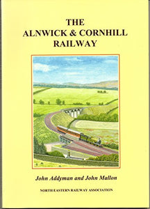 The Alnwick and Cornhill Railway 