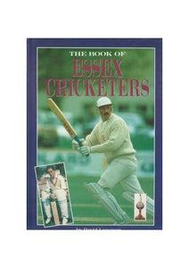 The Book of Essex Cricketers 