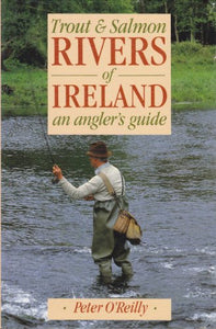 Trout and Salmon Rivers of Ireland 