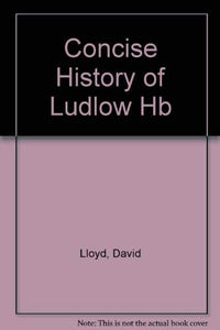 Concise History of Ludlow 