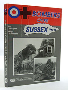 Bombers Over Sussex, 1943-45 