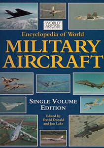 Encyclopedia of World Military Aircraft 