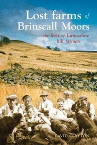 Lost Farms of Brinscall Moors 