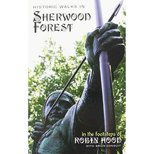 Historic Walks in Sherwood Forest 