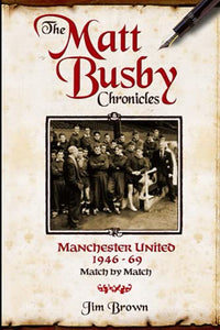 The Matt Busby Chronicles 