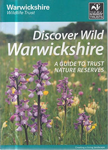 Discover Wild Warwickshire 