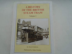 A History of the British Steam Tram 