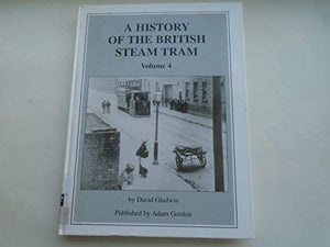 A History of the British Steam Tram 