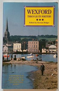 Wexford Through Its Writers 