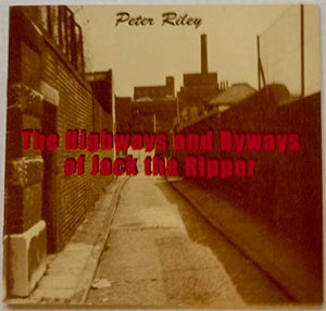 The Highways and Byways of Jack the Ripper 