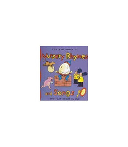 The Big Book of Nursery Rhymes and Songs 