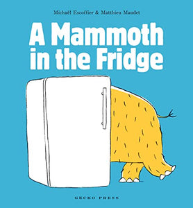 A Mammoth in the Fridge 