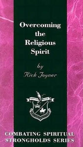 Overcoming the Religious Spirit 