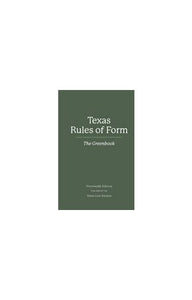 GREENBOOK:TEXAS RULES OF FORM 