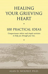 Healing Your Grieving Heart 