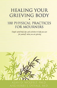 Healing Your Grieving Body 