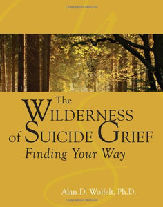 The Wilderness of Suicide Grief 