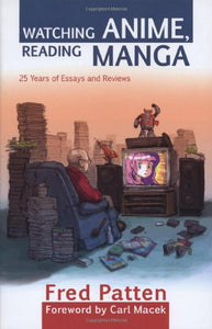 Watching Anime, Reading Manga 