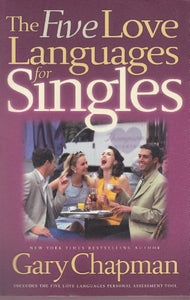 The Five Love Languages for Singles 