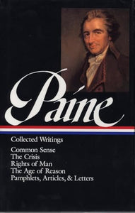 Thomas Paine: Collected Writings (LOA #76) 