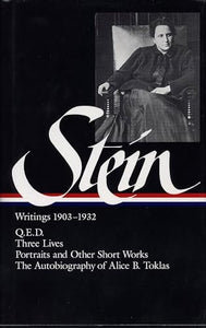 Gertrude Stein: Writings 1903-1932 (LOA #99) 