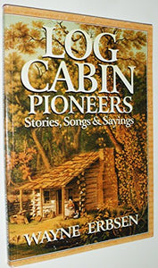 Log Cabin Pioneers 