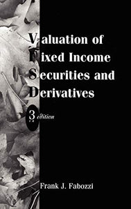 Valuation of Fixed Income Securities and Derivatives 