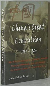 China's Great Convulsion, 1894-1924 