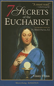 The Seven Secrets of the Eucharist 