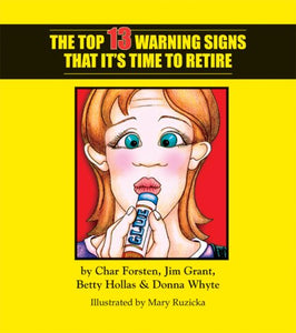 The Top 13 Warnings Signs That It's Time to Retire 