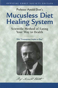 Mucusless Diet Healing System 