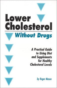 Lowering Cholesterol Without Drugs 