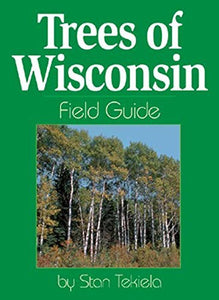 Trees of Wisconsin Field Guide 