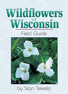 Wildflowers of Wisconsin Field Guide 