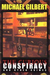 The Curious Conspiracy and Other Crimes 