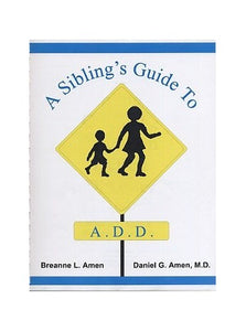 A Sibling's Guide to A.D.D. 