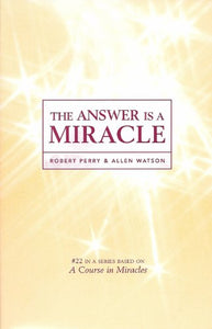 The Answer Is a Miracle 