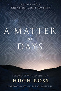 A Matter of Days: Resolving a Creation Controversy 