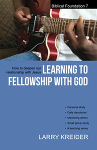 Learning to Fellowship with God 