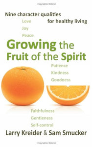 Growing the Fruit of the Spirit 