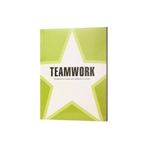 Teamwork - Quotations to Inspire and Celebrate Our Team 