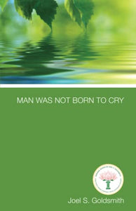 Man Was Not Born to Cry 