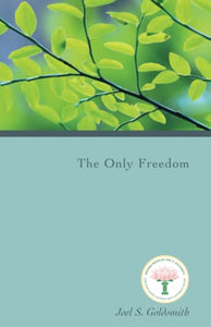 The Only Freedom (1981 Letters) 